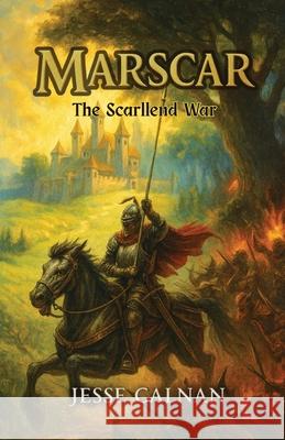 Marscar: The Scarllend War Jesse Calnan 9781998245642