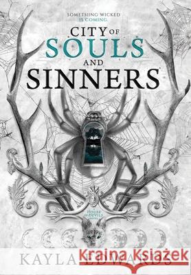 City of Souls and Sinners Kayla Edwards 9781998268047 Kayla Edwards