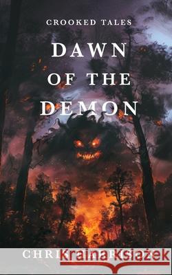 Dawn Of The Demon Chris Harrison 9781998278350