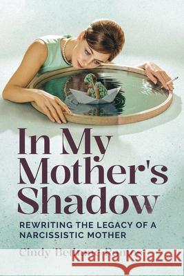 In My Mother's Shadow Cindy Bethun 9781998315468 Inicio Press