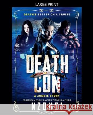 DeathCon: A Zombie Story Nzondi 9781998331321 Stark Publishing