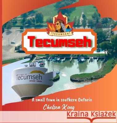 Tecumseh Chelsea Kong 9781998335336 Chelsea Kong