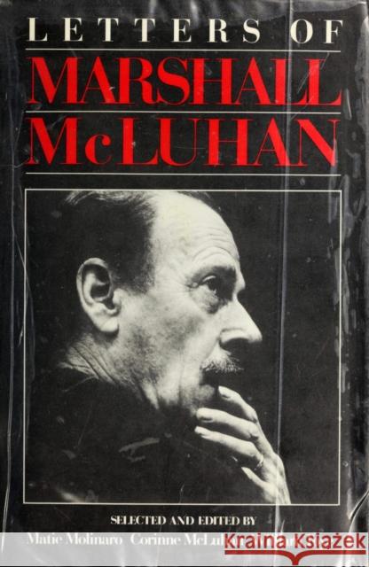Letters of Marshall McLuhan Marshall McLuhan 9781998336234