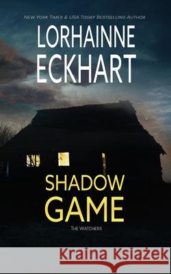 Shadow Game Lorhainne Eckhart 9781998354023 Lorhainne Eckhart