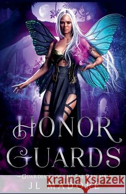 Honor Guards Jl Madore 9781998372676 Jl Madore