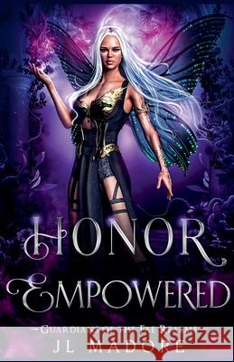 Honor Empowered Jl Madore 9781998372690 Jl Madore