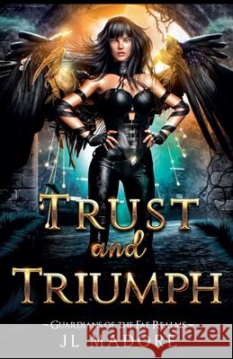 Trust and Triumph Jl Madore 9781998372720 Jl Madore