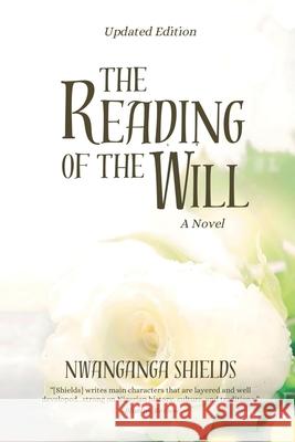 The Reading Of The Will Nwanganga Shields 9781998394388 Explora Books