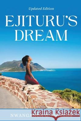 Ejituru's Dream Nwanganga Shields 9781998394395 Explora Books