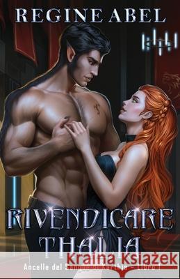 Rivendicare Thalia Regine Abel 9781998401796
