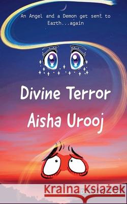 Divine Terror: Deutsche Ausgabe Aisha Urooj 9781998420872 Aisha Urooj