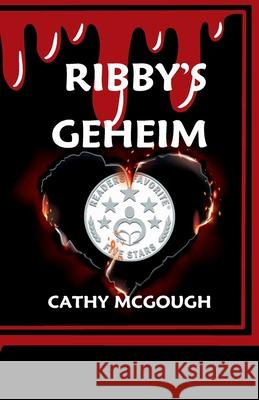 Ribby's Geheim Cathy McGough 9781998480005 Cathy McGough (Stratford Living Publishing)