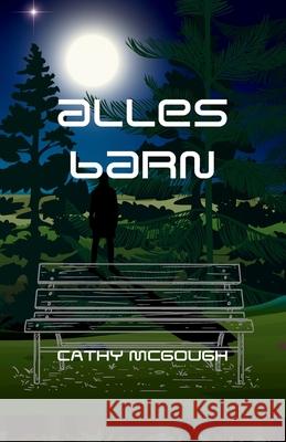 Alles Barn Cathy McGough 9781998480043 Cathy McGough (Stratford Living Publishing)