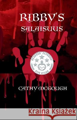 Ribby's Salaisuus Cathy McGough 9781998480456 Cathy McGough (Stratford Living Publishing)