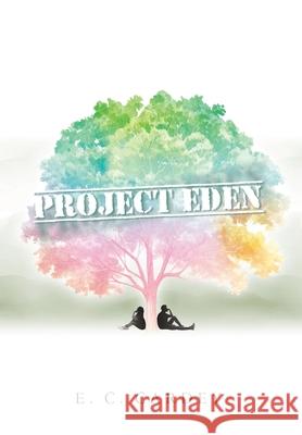 Project Eden E. C. Cardey 9781998482030 Tellwell Talent