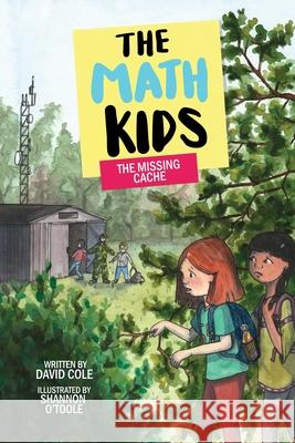 The Missing Cache: Volume 11 David R. Cole Shannon O'Toole 9781998484089 Common Deer Press