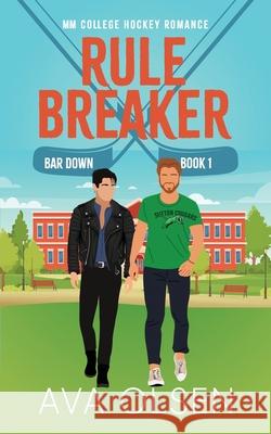 Rule Breaker: MM College Hockey Romance Ava Olsen 9781998493173