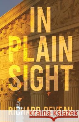 In Plain Sight Richard Deveau 9781998501779 Double Dagger Books