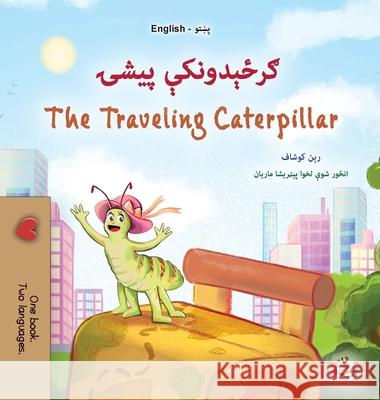 The Traveling Caterpillar (Pashto English Bilingual Children's Book) Rayne Coshav Kidkiddos Books 9781998507689 Kidkiddos Books Ltd.