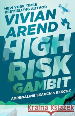 High Risk: Gambit Vivian Arend 9781998508068