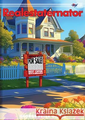 Realestaternator George Peter Gatsis 9781998564569 Critical Blast