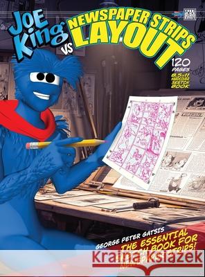 Joe King vs Newspaper Strips Layout George Peter Gatsis 9781998564767