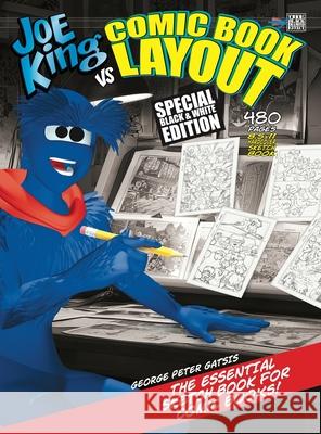 Joe King vs Comic Book Layout: Black & White Edition George Peter Gatsis 9781998564835
