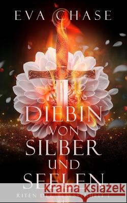 Diebin von Silber und Seelen Eva Chase 9781998582211 Ink Spark Press