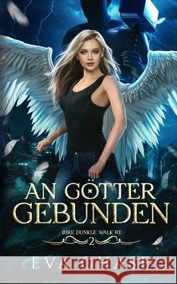 An G?tter gebunden Eva Chase 9781998582242