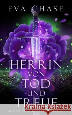 Herrin von Tod und Treue Eva Chase 9781998582341