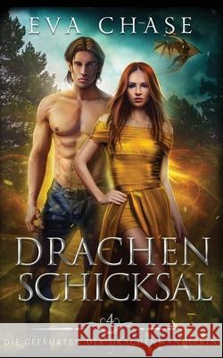 Drachenschicksal Eva Chase 9781998582617 Ink Spark Press