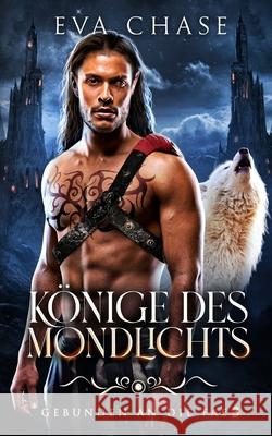K?nige des Mondlichts Eva Chase 9781998582648