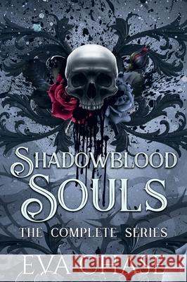 Shadowblood Souls: The Complete Series Eva Chase 9781998582860 Ink Spark Press