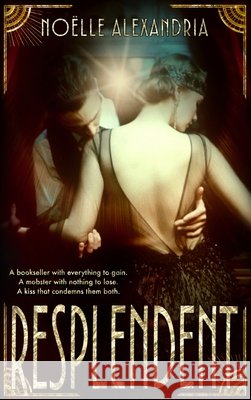 Resplendent No?lle Alexandria 9781998587339