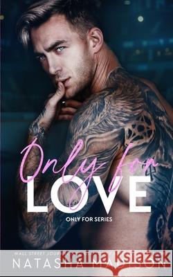 Only For Love: An opposites attract, friends to lovers, hockey romance. (Deluxe) Madison 9781998620159