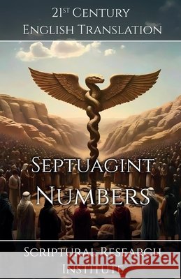 Septuagint - Numbers Scriptural Research Institute 9781998636549