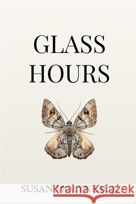 Glass Hours Susan Molyneaux 9781998648160 Northshore Firelight