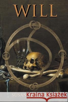 Will, or The Unworthy Life Susan Molyneaux 9781998648412 Northshore Firelight