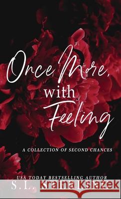 Once More, with Feeling: A Collection of Second Chances S. L. Sterling 9781998649372 S.L. Sterling