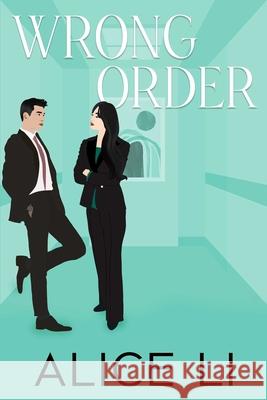 Wrong Order Alice Li 9781998672363