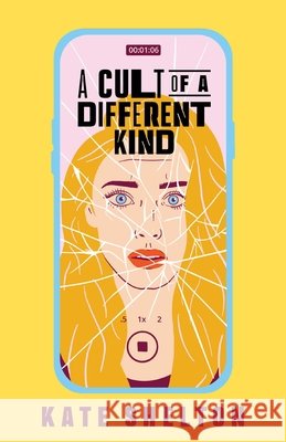 A Cult of a Different Kind Kate Shelton 9781998672424