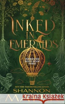 Inked in Emeralds Shannon Mayer 9781998676088