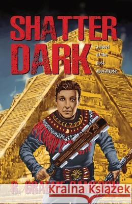 Shatter Dark R. Graeme Cameron Jackson 9781998703104 Celticfrog Publishing