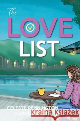 The Love List Celeste Pennington Dave Pennington 9781998721269