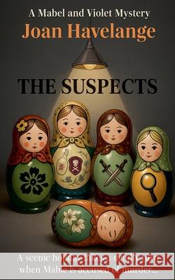 The Suspects Joan Havelange 9781998725007 Brown Wolf Publishing