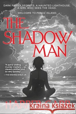 The Shadow Man Harper Carr 9781998738106 Blue Haven Press