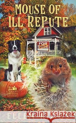 Mouse of Ill Repute Ellen Riggs 9781998742127