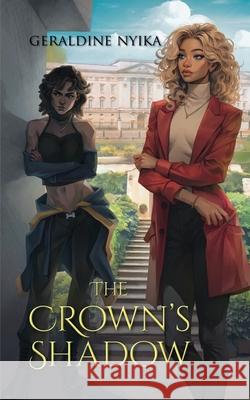 The Crown's Shadow Geraldine Nyika 9781998753390 Baymar Publishing