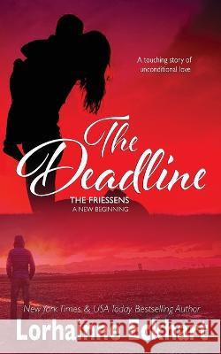 The Deadline Lorhainne Eckhart 9781998775453 Lorhainne Eckhart