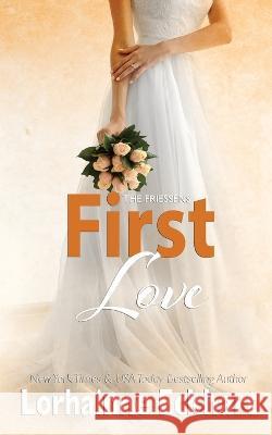 First Love Lorhainne Eckhart 9781998775507 Lorhainne Eckhart